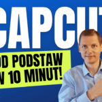 Capcut od podstaw w 10 minut!